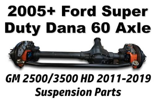 GM 2500/3500 HD 2011-19 - 2005+ Ford Super Duty Dana 60 Axle - GM 2500/3500 HD 2011-2019 Suspension Parts